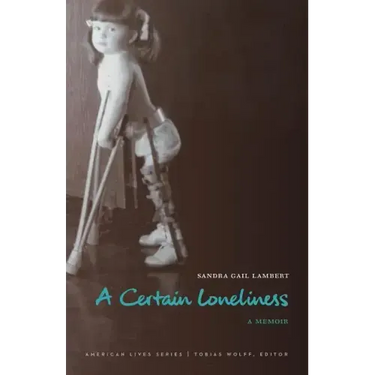 A Certain Loneliness: A Memoir
