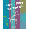 Open String Bow Workouts for Violin, Book Three