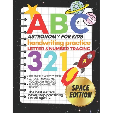 Astronomy for Kids, Handwriting Practice Letter & Number Tracing (The Big Book of Letter Tracing and Coloring): Activity Book, Alphabet, Number and Vo