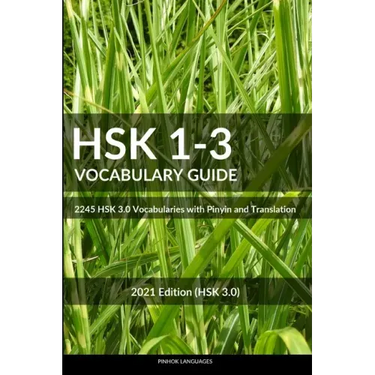 HSK 1-3 Vocabulary Guide: 2245 HSK 3.0 Vocabularies with Pinyin and Translation