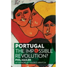 Portugal: The Impossible Revolution?