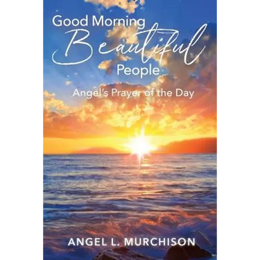 Good Morning Beautiful People: Angel's Prayer of the Day
