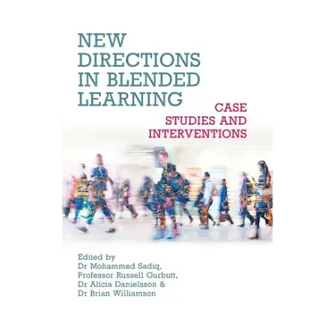 New Directions in Blended Learning: Case Studies and Interventions