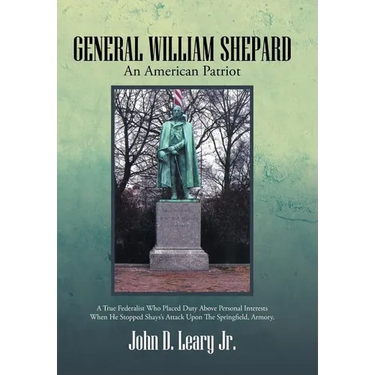 General William Shepard: An American Patriot