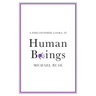 A Philosopher Looks at Human Beings