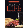 Daily Bread of Life: Coming From the Heart