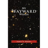 My Wayward Winds