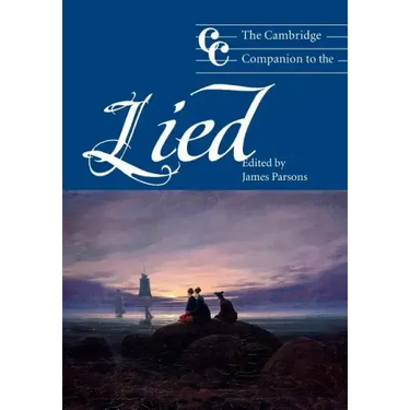 The Cambridge Companion to the Lied