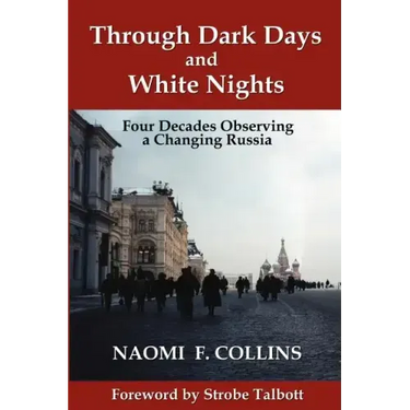 Through Dark Days and White Nights: Four Decades Observing a Changing Russia