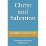 Christ and Salvation: Wesleyan-Arminian Reflections