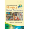 Introduction to the Physics of Particle Accelerators, an (2nd Edition)
