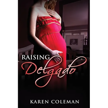 Raising Delgado: Arkansas Heat