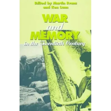 War and Memory in the Twentieth Century