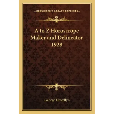 A to Z Horoscrope Maker and Delineator 1928