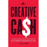 Creative Cash: The Complete Guide to Master Lease Options and Seller Financing for Investing in Real Estate
