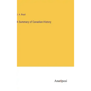 A Summary of Canadian History