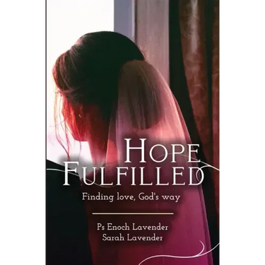 Hope Fulfilled: Finding love, God's way