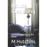 House Cleansing: Spiritual Hygiene for the Home