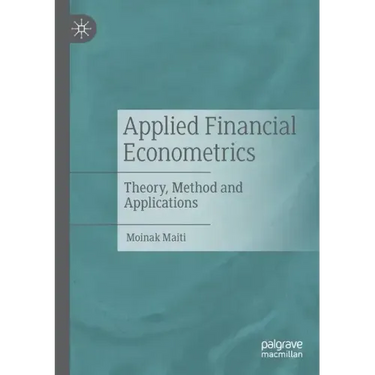Applied Financial Econometrics: Theory, Method and Applications
