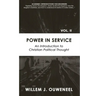 Power in Service: An Introduction to Christian Political Thought