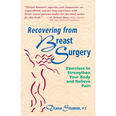 Recovering from Breast Surgery: Exercises to Strengthen Your Body and Relieve Pain