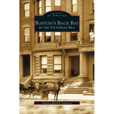 Boston's Back Bay in the Victorian Era, MA