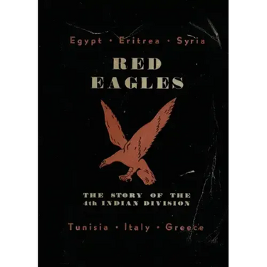 Red Eagles: The Story of the 4th Indian Division