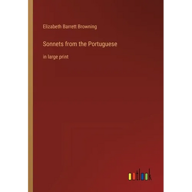 Sonnets from the Portuguese: in large print