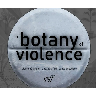 A Botany of Violence: 528 Years of Resistance & Resurgence