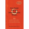 You Know You Are Transforming When ....101 Everyday Indications That You Are Creating a Life Happier Ever After