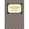 The World as Will and Representation (the World as Will and Idea), Volume I of III