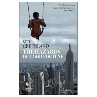The Hazards of Good Fortune