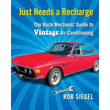 Just Needs a Recharge: The Hack Mechanic Guide to Vintage Air Conditioning
