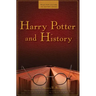Harry Potter and History
