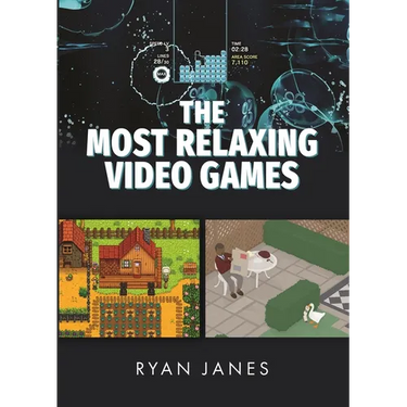 The Most Relaxing Video Games