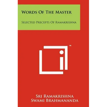 Words Of The Master: Selected Precepts Of Ramakrishna