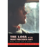 The Loss of the Most Precious Gift: The Life of a Son