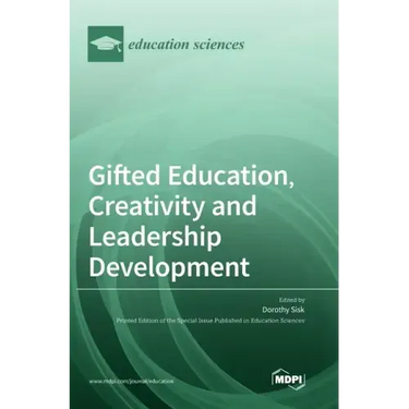 Gifted Education, Creativity and Leadership Development