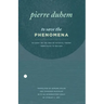 To Save the Phenomena: An Essay on the Idea of Physical Theory from Plato to Galileo