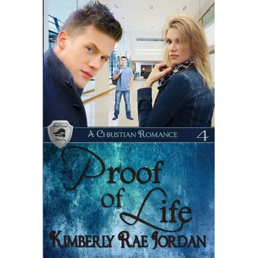 Proof of Life: A Christian Romance