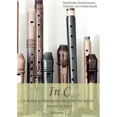 In C - english: A Guide to playing the Recorder for Adults