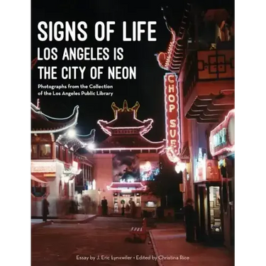 Signs of Life: Los Angeles Is the City of Neon