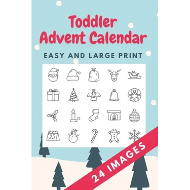 Toddler Advent Calendar: Countdown to Christmas Advent Calendar For Kids - Gift for Christmas - Activities for Children Preschoolers - Toddler