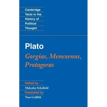 Plato: Gorgias, Menexenus, Protagoras
