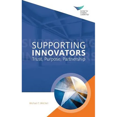 Supporting Innovators: Trust, Purpose, Partnership
