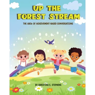 Up The Forest Stream: The ABCs of Achievement-Based Conversations