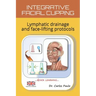 Integrative Facial Cupping: Lymphatic drainage and face-lifting protocols