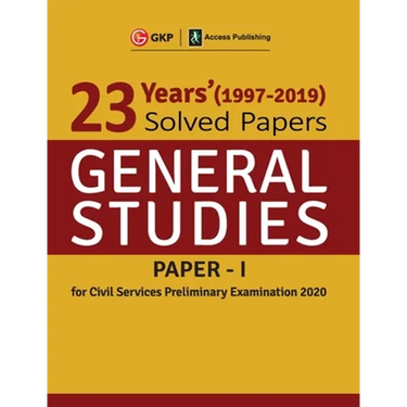 23 Years Solved Papers 1997-2019 General Studies Paper I for Civil Services Preliminary Examination 2020