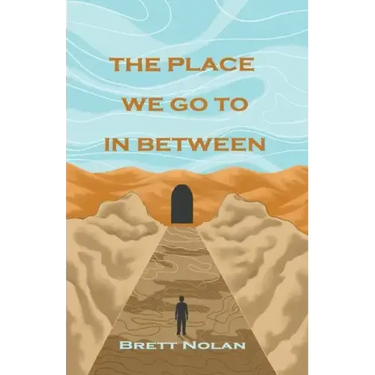 The Place We Go To In Between