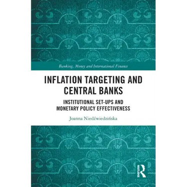 Inflation Targeting and Central Banks: Institutional Set-ups and Monetary Policy Effectiveness